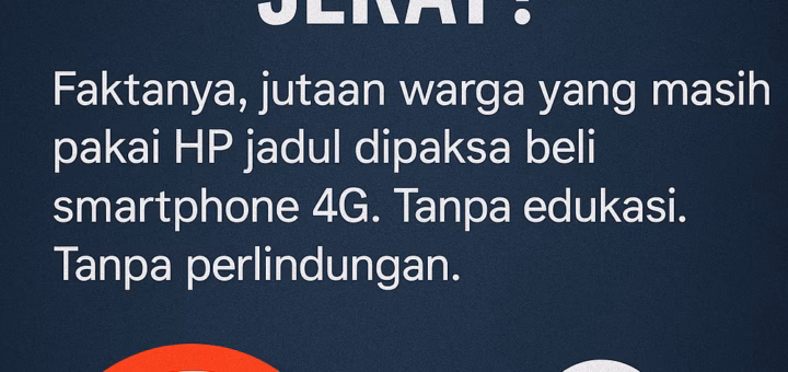 Gambar dengan teks "Migrasi 2G ke 4G: Kemajuan atau Jerat?" menyoroti risiko digitalisasi tanpa perlindungan rakyat.